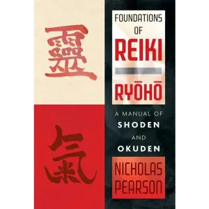 Foundations of Reiki Ryoho by Nicholas Pearson