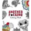 Another F*Cking Coloring Book By Adams Media