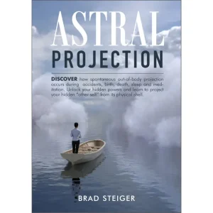Astral Projection by Brad Steiger