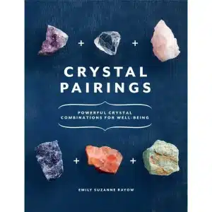 Crystal Pairings By Emily Suzanne Rayow